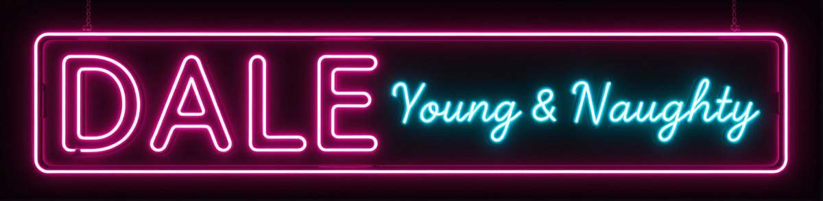 Dale - Young & Naughty