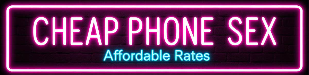 Cheap Phone Sex Guide