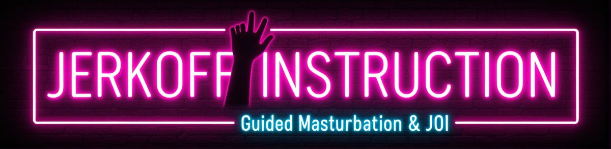 Jerk Off Instruction Phone Sex Guide